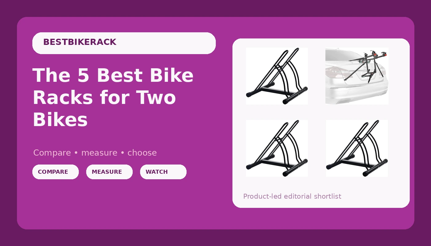 The 5 Best Bike Racks for Two Bikes - BikeRackPicks review with measurements and honest opinion
