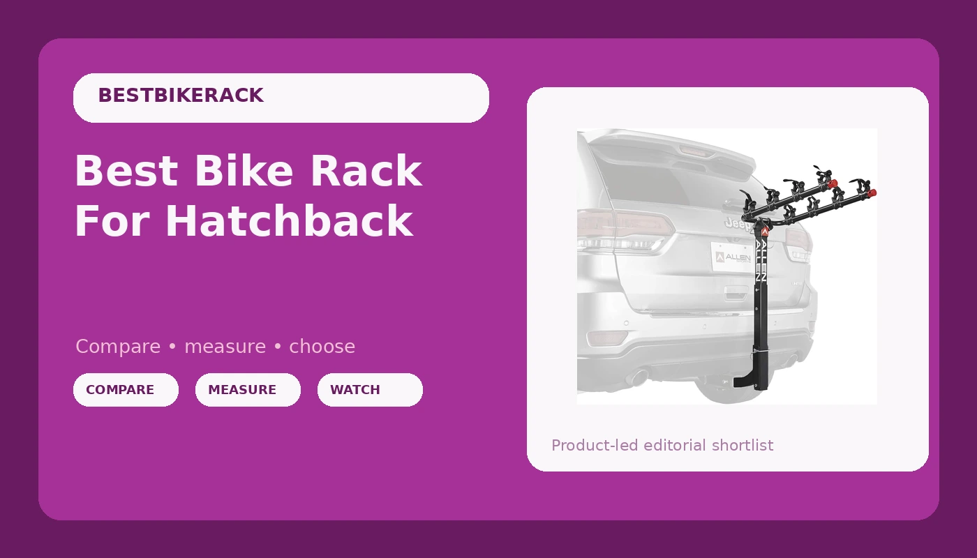 Best Bike Rack For Hatchback - BikeRackPicks review with measurements and honest opinion