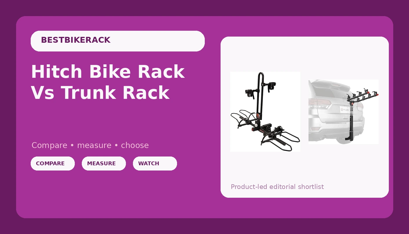 Hitch Bike Rack Vs Trunk Rack - BikeRackPicks review with measurements and honest opinion