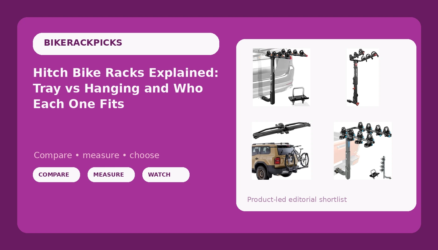 Hitch Bike Racks Explained: Tray vs Hanging and Who Each One Fits