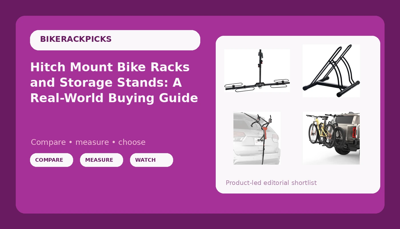 Hitch Mount Bike Racks and Storage Stands: A Real-World Buying Guide