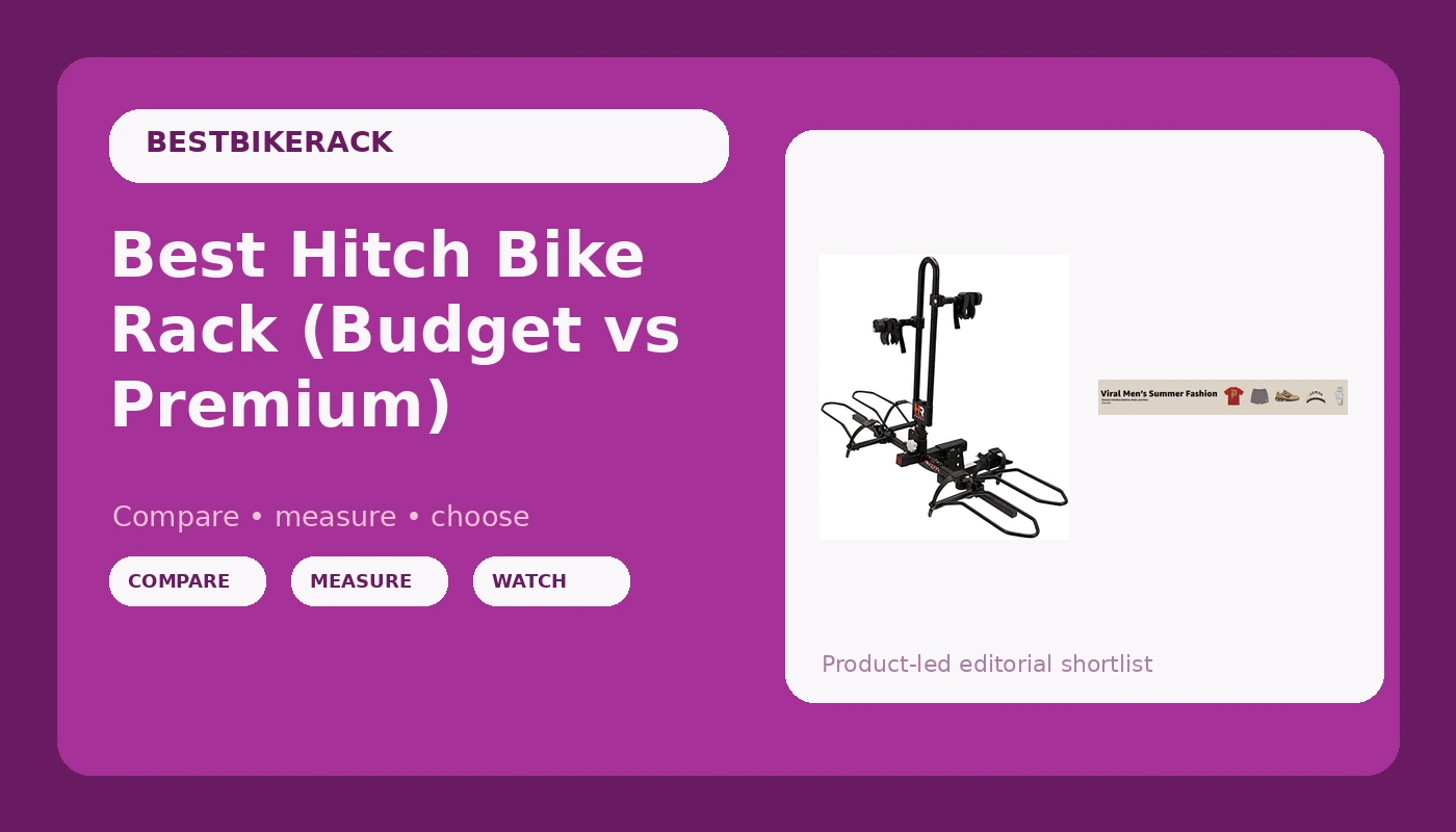 Best Hitch Bike Rack (Budget vs Premium) - BikeRackPicks review with measurements and honest opinion